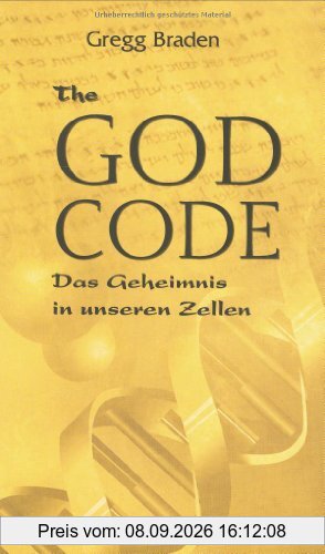 The God Code: Das Geheimnis in unseren Zellen