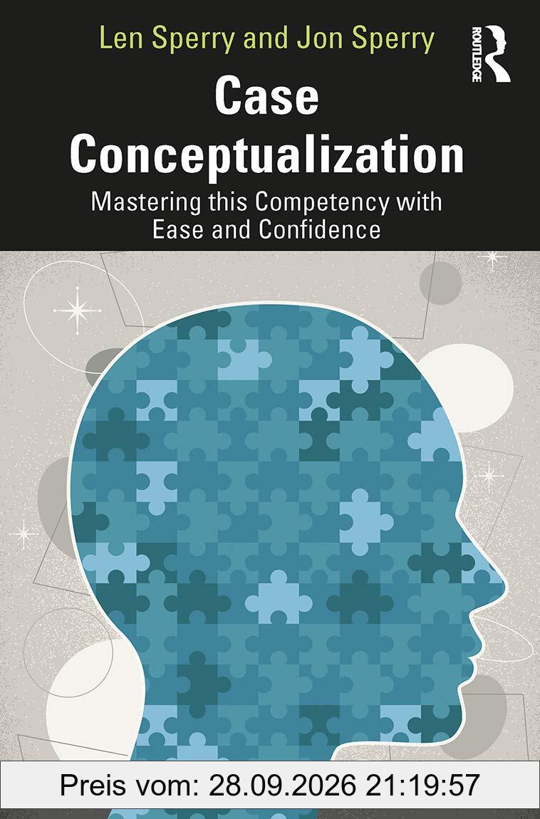 Case Conceptualization: Mastering This Competency with Ease and Confidence