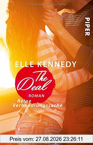 The Deal - Reine Verhandlungssache: Roman (Off-Campus, Band 1)