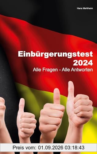 Einbürgerungstest 2024: Alle Fragen - Alle Antworten