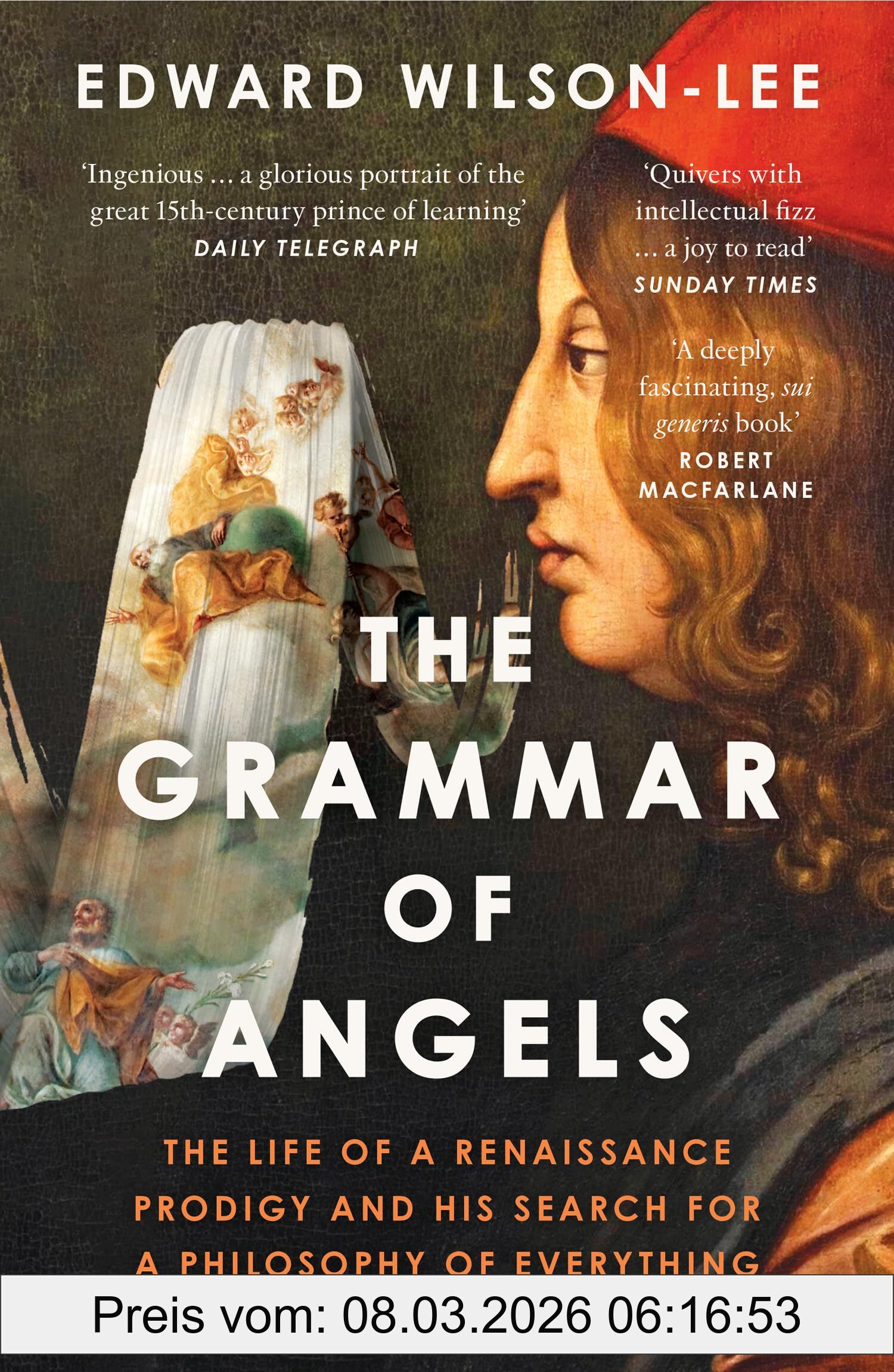 Edward Wilson-Lee The Grammar Of Angels, A Search For The Magical Powers Of Language In Renaissance Italy