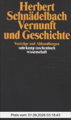 Vernunft und Geschichte: Vorträge und Abhandlungen (suhrkamp taschenbuch wissenschaft)