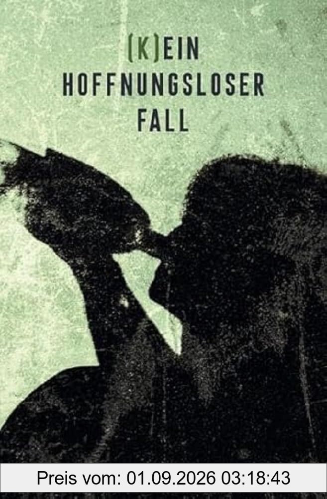 (K)ein hoffnungsloser Fall: DE