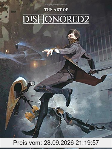 The Art of Dishonored 2