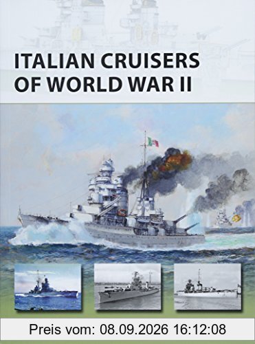 Italian Cruisers of World War II (New Vanguard, Band 258)