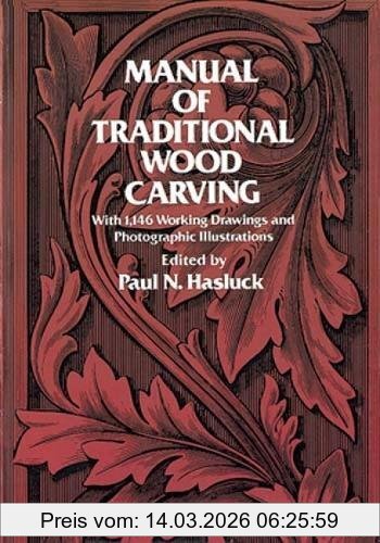 Paul N. Hasluck Manual Of Traditional Wood Carving (Dover Woodworking)