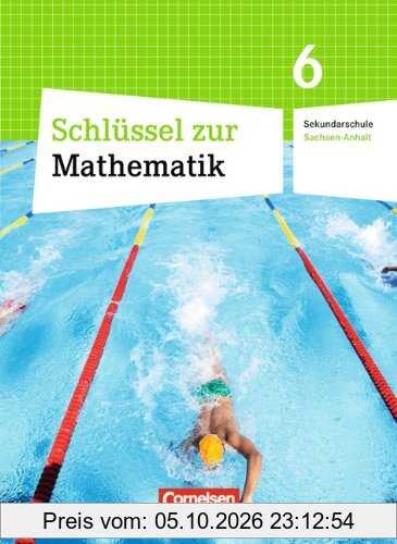 Schlüssel zur Mathematik - Sekundarschule Sachsen-Anhalt: 6. Schuljahr - Schülerbuch