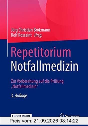 Repetitorium Notfallmedizin: Zur Vorbereitung auf die Prüfung Notfallmedizin