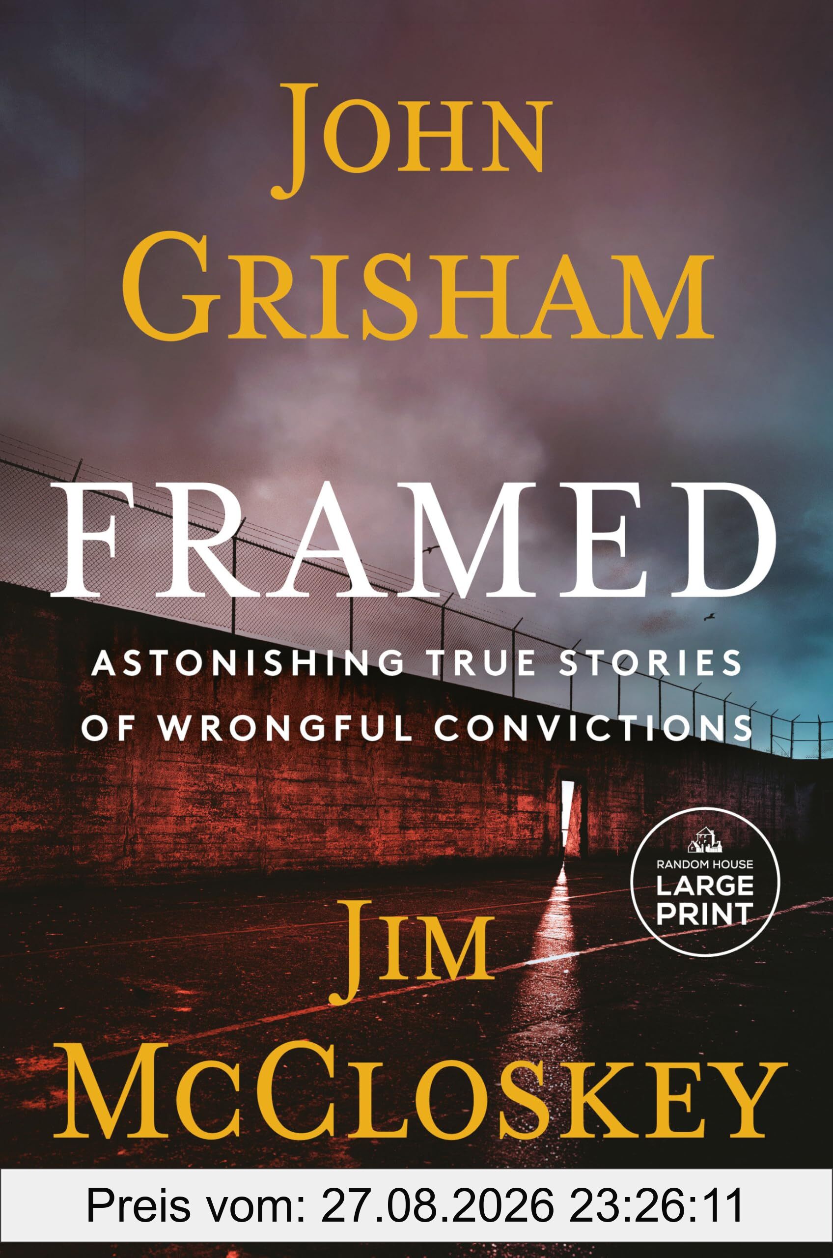 Framed: Astonishing True Stories of Wrongful Convictions