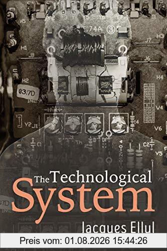 Jacques Ellul The Technological System