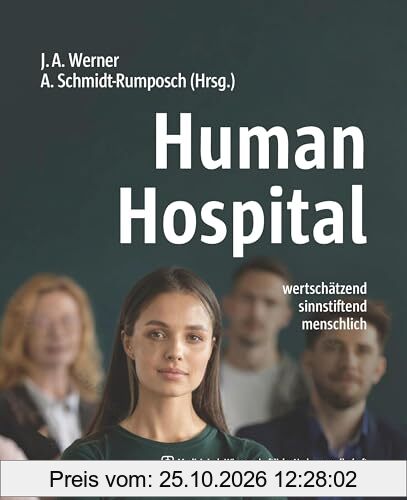 Human Hospital: wertschätzend. sinnstiftend. menschlich.