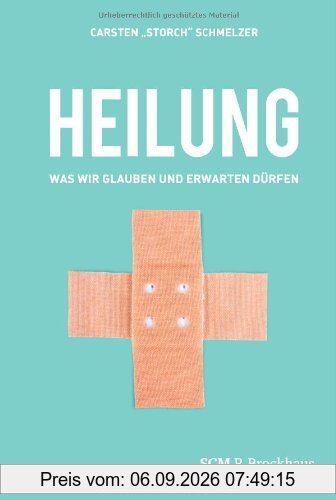 Heilung: Was wir glauben und erwarten dürfen