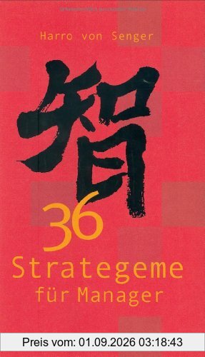 36 Strategeme für Manager