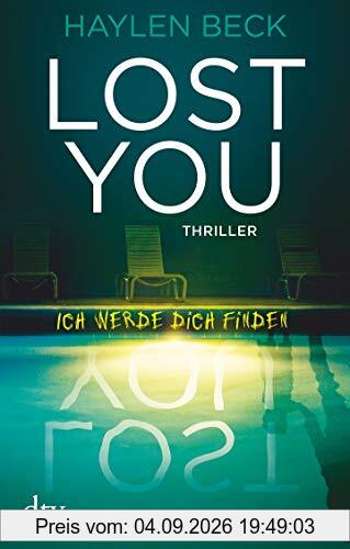 Lost You - Ich werde dich finden: Thriller