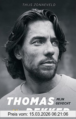 Thijs Zonneveld Thomas Dekker, Mijn Gevecht