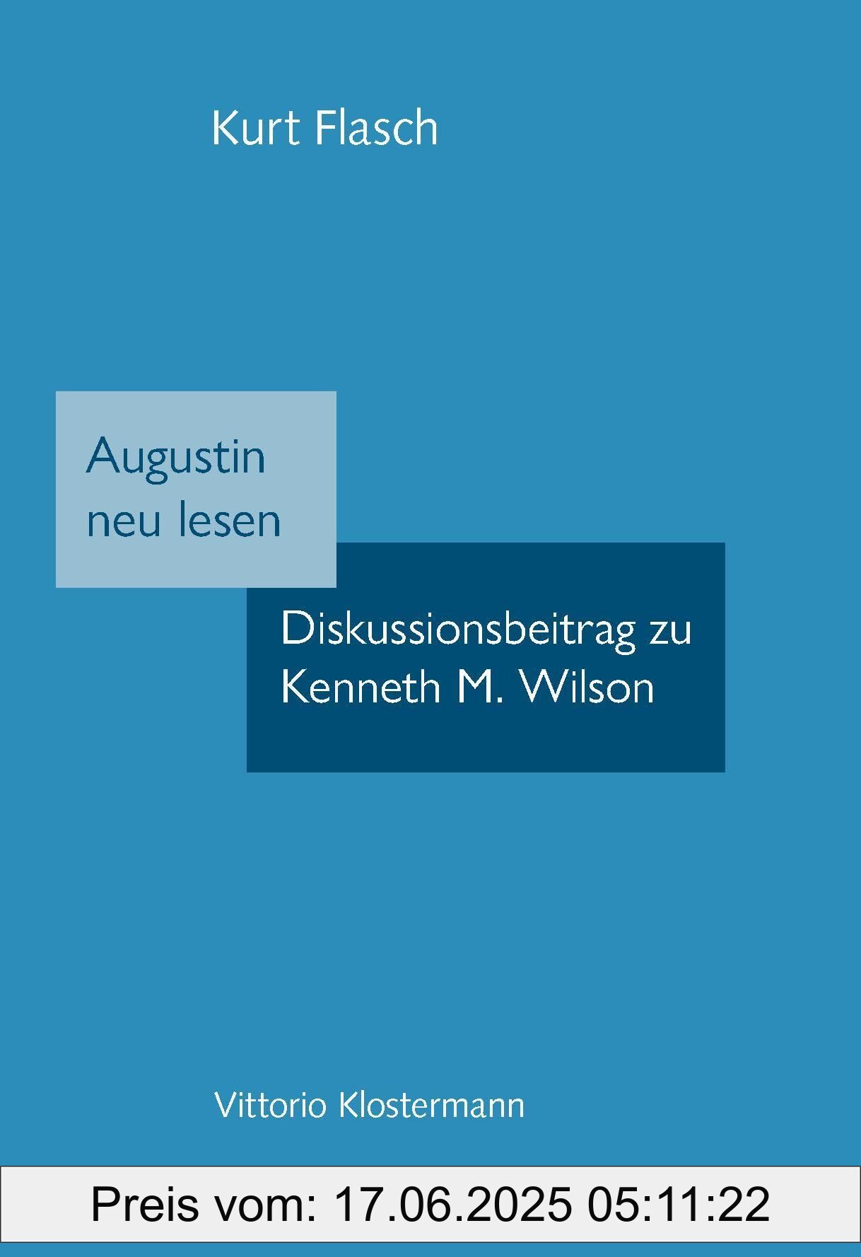 Binding : paperback, Edition : 2024, Label : Augustin neu lesen : Diskussionsbeitrag zu Kenneth M. Wilson, medium : paperback, numberOfPages : 164, publicationDate : 2024-11-27, languages : german, ISBN : 3465046501