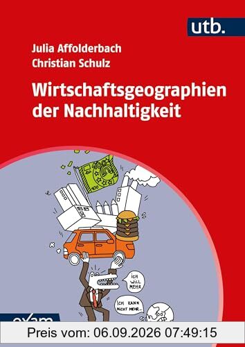Wirtschaftsgeographien der Nachhaltigkeit (utb exam)