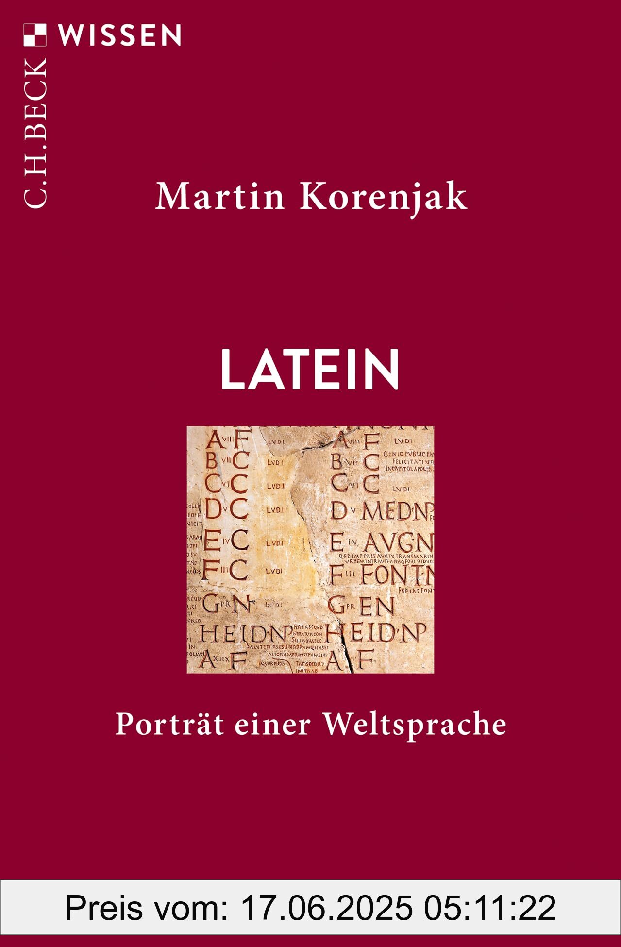Binding : paperback, Edition : 1, Label : Latein : Porträt einer Weltsprache (Beck'sche Reihe), medium : paperback, numberOfPages : 128, publicationDate : 2025-03-20, releaseDate : 2025-03-20, languages : german, ISBN : 3406831966