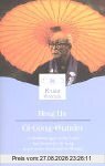 Qi-Gong-Wunder: Unterweisungen in der Kunst des heilenden Qi Gong durch einen chinesischen Meister