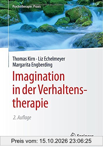 Imagination in der Verhaltenstherapie (Psychotherapie: Praxis)