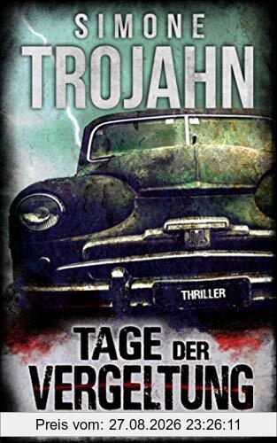 Tage der Vergeltung: Thriller (I Fred Manson Trilogie I)