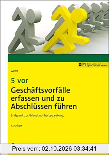 5 vor Geschäftsvorfälle erfassen und zu Abschlüssen führen: Endspurt zur Bilanzbuchhalterprüfung (NWB Bilanzbuchhalter)
