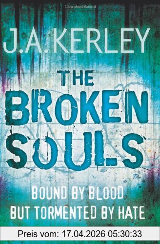 Kerley, J. A. The Broken Souls (Carson Ryder, Book 3)