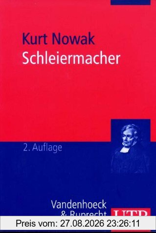 Schleiermacher. Leben, Werk und Wirkung.