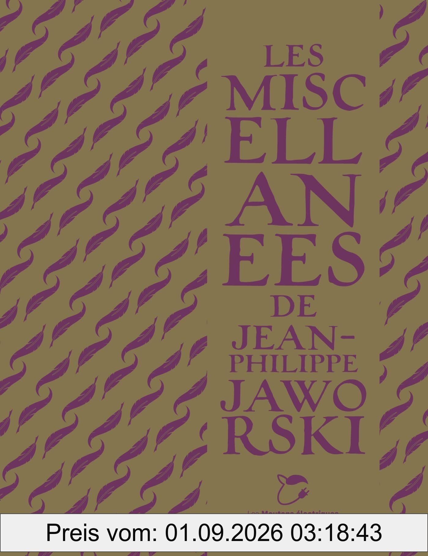 Les Miscellanées de Jean-Philippe Jaworski