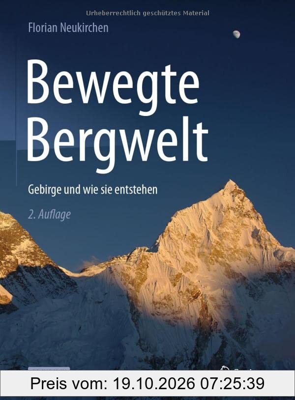 Bewegte Bergwelt: Gebirge und wie sie entstehen