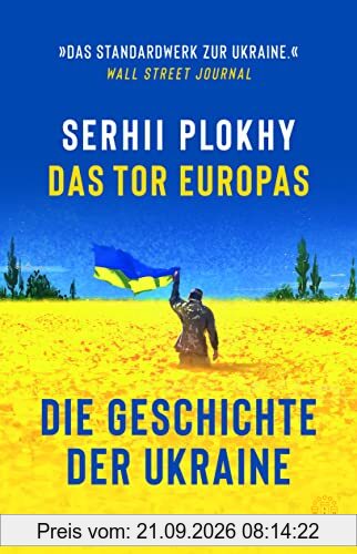 Das Tor Europas: Die Geschichte der Ukraine