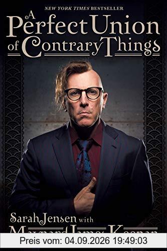 A Perfect Union of Contrary Things