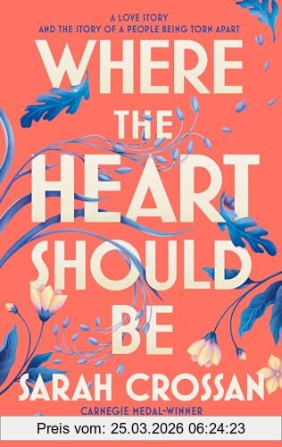 Sarah Crossan Where The Heart Should Be
