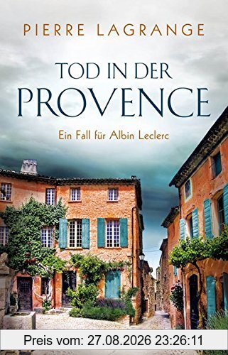 Tod in der Provence: Ein Fall für Commissaire Leclerc