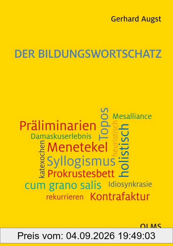 Der Bildungswortschatz: Darstellung und Wörterverzeichnis.