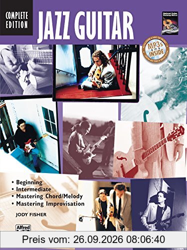 Jazz Guitar Complete Edition (Book/CD): Beginning / Intermediate / Mastering Chord/Melody / Mastering Improvisation (National Guitar …