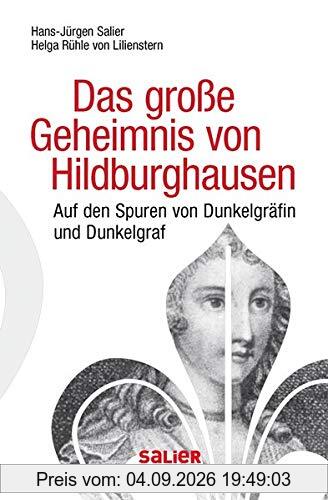 Das große Geheimnis von Hildburghausen: Auf den Spuren von Dunkelgräfin und Dunkelgraf