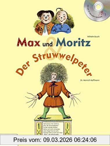 Wilhelm Busch Max Und Moritz & Der Struwwelpeter, Mit Cd