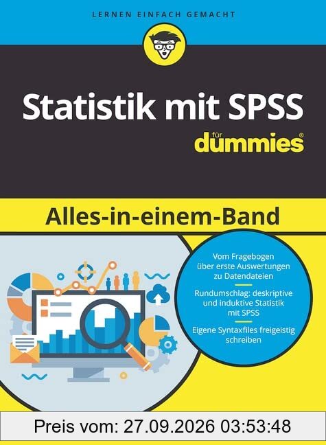 Statistik mit SPSS für Dummies Alles in einem Band