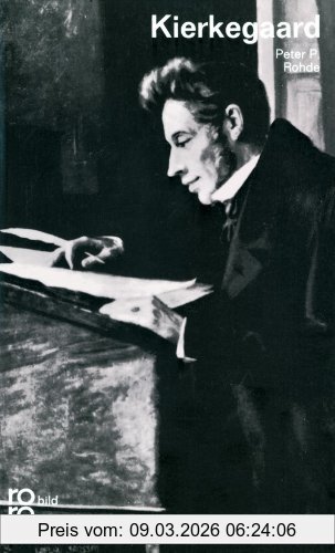 Rohde, Peter P. Kierkegaard, Sören, In Selbstzeugnissen Und Bilddokumenten