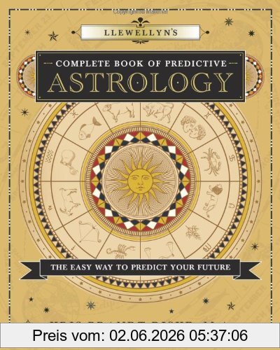 Kris Brandt Riske Llewellyn's Complete Book Of Predictive Astrology, The Easy Way To Predict Your Future