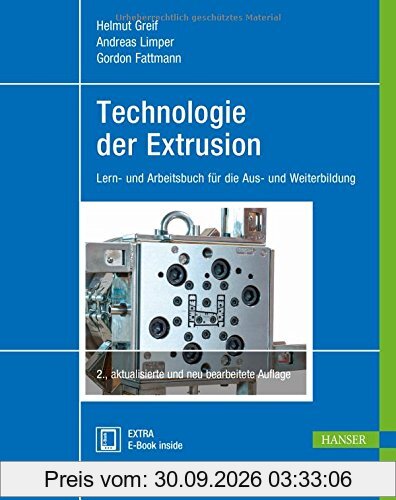 Technologie der Extrusion: Lern- und Arbeitsbuch für die Aus- und Weiterbildung