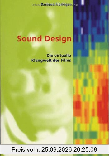 Sound Design: Die virtuelle Klangwelt des Films
