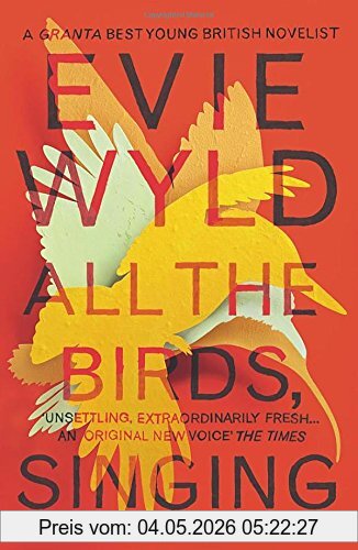 Evie Wyld All The Birds, Singing