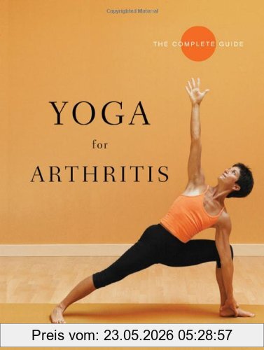 Fishman, Loren M. Yoga For Arthritis, The Complete Guide