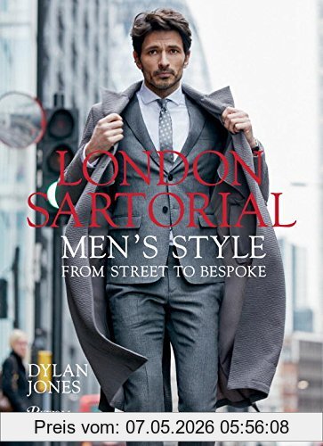 Dylan Jones London Sartorial, Men's Style From Street To Bespoke