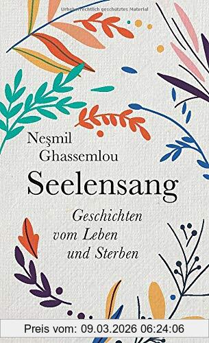 Nesmil Ghassemlou Seelensang, Geschichten Vom Leben Und Sterben