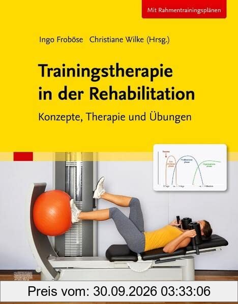 Trainingstherapie in der Rehabilitation: Konzepte, Therapie und Übungen