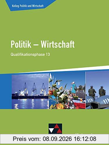 Kolleg Politik und Wirtschaft – Niedersachsen - neu / Politik – Wirtschaft für die Oberstufe: Kolleg Politik und Wirtschaft – Niedersachsen - neu / ... + gA): Politik – Wirtschaft für die Oberstufe