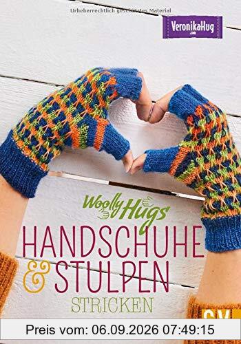 Woolly Hugs Handschuhe & Stulpen stricken